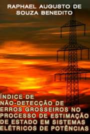   Índice de não-detecção de erros grosseiros no processo de estimação de estado em sistemas elétricos de potência Escola de Engenharia de São Carlos / Sistemas Elétricos de Potência