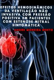   Efeitos hemodinâmicos da ventilação não invasiva com pressão positiva em pacientes com estenose mitral sintomática Faculdade de Medicina / Cardiologia