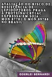   Avaliação do risco de resistência de lepidópteros-praga (Lepidoptera: Noctuidae) à proteína Cry1Ac expressa em soja MON 87701 x MON 89788 no Brasil Escola Superior de Agricultura Luiz de Queiroz / Entomologia