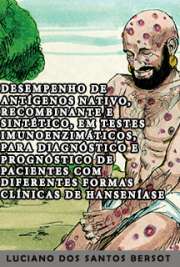   Desempenho de antígenos nativo, recombinante e sintético, em testes imunoenzimáticos, para diagnóstico e prognóstico de pacientes com diferentes formas clíni Faculdade de Medicina / Doenças Infecciosas e Parasitárias