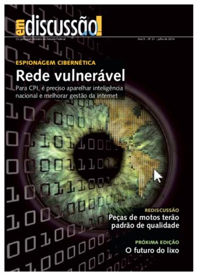 <BR>Data: 07/2014<BR>Fonte: Em Discussão! : os principais debates do Senado Federal, v. 5, n. 21, julho 2014.<BR>Conteúdo: Corrida por informação opõe até nações amigas -- Potências buscam dados bélicos e comerciais -- Riscos à privacidade preocupam a soc