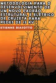   Metodologia para o desenvolvimento de um novo padrão estrutural e elétrico de cruzeta para redes de 15 kV Escola de Engenharia de São Carlos / Sistemas Elétricos de Potência
