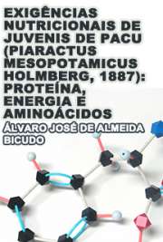   Exigências nutricionais de juvenis de pacu (Piaractus mesopotamicus Holmberg, 1887): proteína, energia e aminoácidos Escola Superior de Agricultura Luiz de Queiroz / Ciência Animal e Pastagens