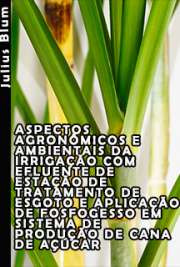 Aspectos agronômicos e ambientais da irrigação com efluente de estação de tratamento de esgoto e aplicação de fosfogesso em sistema de produção de cana de açúcar

Escola Superior de Agricultura Luiz de Queiroz / Solos e Nutrição de Plantas
Universidade de São Paulo

"O uso de efluentes de estação de tratamento de esgoto (EETE) para a irrigação de culturas agrícolas é uma forma adequada de reciclagem de nutrientes e da água utilizada pelas populações urbanas, portanto, importante para o uso sustentável de recursos. [...] Com o propósito de responder a esses questionamentos, tratamentos com fosfogesso foram estabelecidos em cultura de cana de açúcar previamente irrigada com EETE [...]. Os efeitos da aplicação de gesso sobre os teores de Ca, S e Na no solo foram mais pronunciados em curto prazo, sendo que não afetaram as propriedades físicas do solo após dois anos da aplicação. [...] A propagação do erro das medidas do potencial da água no solo representou até 70% da variância do fluxo de nitrogênio através do solo."

 grátis de Águas residuárias . o...