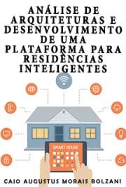 Escola Politécnica / Sistemas Eletrônicos
Universidade de São Paulo

"No início do século XX, poucas décadas depois do início da eletrificação das casas, o conceito de uma residência automatizada já era utilizado como símbolo de um futuro livre das tarefas domésticas. [...] Este trabalho realiza uma análise social, econômica, tecnológica, cultural e de saúde da sociedade, desde o início do século XX até os dias atuais, para entender o comportamento humano relativo ao ambiente residencial e identificar as possíveis causas que não favoreceram a implantação de sistemas de controle e automação nestes ambientes. [...] Baseada em nós de controle distribuídos, ela permite o acesso aos dados provenientes de sensores, a geração de informações de contexto, a identificação de serviços e a manipulação das características do ambiente residencial segundo regras de decisão, planejamento e métodos de aprendizado baseados em técnicas de Inteligência Artificial."

 grátis de Inteligência Artificial . online na melhor biblioteca do Mundo!