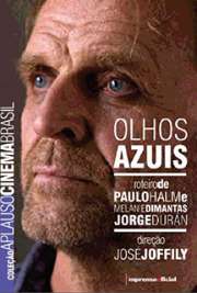   Este foi o grande vencedor do II Festival de Paulínia. Olhos Azuis é o novo trabalho do consagrado roteirista e diretor José Joffily. É uma historia dramática de suspense que acontece no aeroporto americano JFK em Nova York, no Departamento de Imigraçã