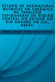   Estudo de assinaturas químicas em cerâmica da tradição Tupiguarani da região central do estado do Rio Grande do Sul, Brasil Instituto de Pesquisas Energéticas e Nucleares / Tecnologia Nuclear - Materiais