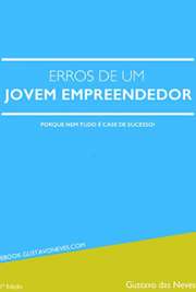   O ebook Erros de um jovem empreendedor - Porque nem tudo é case de sucesso! Este livro conta em 24 páginas parte dos erros que cometi em 5 anos empreendo na  de empreendedorismo em formato  kindle  txt