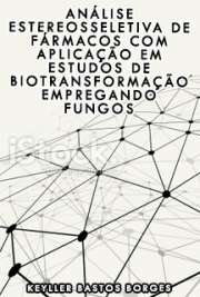 Faculdade de Ciências Farmacêuticas de Ribeirão Preto / Toxicologia
Universidade de São Paulo

"Este trabalho teve por finalidade o desenvolvimento e validação de métodos para análise estereosseletiva de alguns fármacos e metabólitos, bem como a aplicação desses métodos na avaliação do potencial de fungos, principalmente endofíticos, em processos de biotransformação. Os seguintes fármacos foram selecionados para esse estudo: fluoxetina, propranolol, omeprazol, oxibutinina e ibuprofeno. [...] Os resultados apresentados nesse trabalho mostram que fungos, particularmente os endofíticos, podem ser uma fonte promissora para obtenção de metabólitos de fármacos, inclusive de forma enantiomericamente pura."

Obrigado por baixar ebooks grátis de Toxicologia . online na melhor biblioteca do Mundo!