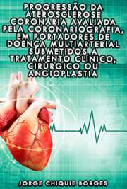 Progressão da aterosclerose coronária avaliada pela coronariografia, em portadores de doença multiarterial submetidos a tratamento clínico, cirúrgico ou angioplastia

Faculdade de Medicina / Cardiologia
Universidade de São Paulo

"[...] Freqüentemente a progressão da doença coronariana aterosclerótica é observada por angiogramas seqüenciais e atribuída ao aumento da incidência de eventos coronarianos. [...] Este estudo compara a progressão da aterosclerose nas artérias coronárias nativas de pacientes submetidos a tratamento clinico, cirúrgico ou através da angioplastia. [...] Nessa amostra observou-se a progressão da aterosclerose independente da opção terapêutica. Todavia, encontrou-se menor progressão da doença nos pacientes do grupo cirúrgico. Exceto pela presença de hipertensão, nenhum outro fator de risco parece ter influenciado nesta condição."

 grátis de Cardiologia . online na melhor biblioteca do Mundo!