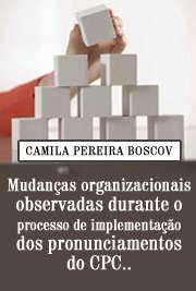   Mudanças organizacionais observadas durante o processo de implementação dos pronunciamentos do CPC baseados nas IFRS Faculdade de Economia, Administração e Contabilidade