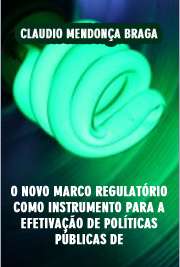   O novo marco regulatório como instrumento para a efetivação de políticas públicas de democratização do acesso à educação superior Faculdade de Direito / Direito do Estado