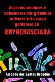   Aspectos celulares e moleculares das glândulas salivares e do corpo gorduroso de Rhynchosciara americana durante o desenvolvimento Pós-Graduação em Biotecnologia