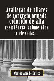   Avaliação de pilares de concreto armado colorido de alta resistência, submetidos a elevadas temperaturas Escola Politécnica / Engenharia de Construção Civil e Urbana