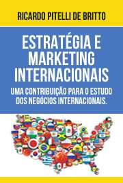   Estratégia e marketing internacionais: uma contribuição para o estudo dos negócios internacionais de empresas de países emergentes Faculdade de Economia, Administração e Contabilidade