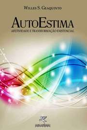   Para obter uma vida com qualidade, sucesso e autorrealização, é essencial e imprescindível investir em uma boa e elevada autoestima. Em síntese, é isso o que Baseado no conceito do autor de que “o afeto é um estímulo, um elemento de motivação”, é que e