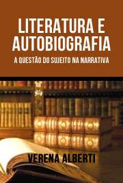   "O objetivo do livro é levantar algumas questões sobre a posição do sujeito na produção de narrativas autobiográficas. A relação do escritor com aquilo  para ser bom escritor e HT