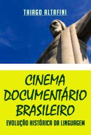   "O filme documentário, no sentido literal do termo, nasceu juntamente com os primórdios do cinema no final do século passado. Os primeiros filmes produz  de cinema Downloa