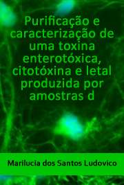   Amostras de Plesiomonas shigelloides, isoladas de água de rio, produziram uma citotoxina denominada LCF (Fator Citotóxico Letal), ativa em células Vero, CHO,