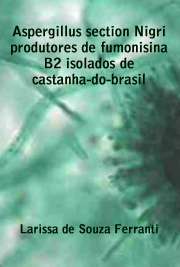   "A castanha-do-brasil é uma planta de grande importância econômica na região da Amazônia. Os baixos níveis tecnológicos característicos de sua cadeia pr