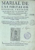 AVENDANO, Cristóbal de, O.C. 15---16--,<br/>Marial de las fiestas ordinarias, y extraordinarias de la Madre de Dios, Señora Nuestra : con sermones al fin de sus celestiales Padres... / compuesto por el Padre Maestro Fr. Christoval de Avendaño... - En Lisboa : por Pedro Craesbeeck : a costa de Thome do Vale, mercader de libros, 1629. - [10], 248, [44] f. ; 4º (20 cm)