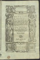 ALEGACOES DE DIREITO<br/>Allegações de direito que se offereceram ao muito alto e poderoso Rei Dom Henrique nosso Señor na causa da socessão destes Reinos por parte da Senhora Dona Catherina sua sobrinha filha do Iffante dom Duarte seu irmão a 22 de Outubro de MDLXXXIX / [pellos Doutores Luis Correa... & António Vaz Cabaço... e pellos ditos Doutores Felix Teixeira & Licenciado Afonso de Lucena]. - Em Almeirim : per Antonio Ribeiro & Francisco Correa, 27 de Fevereiro 1580. - [6], 128 f., [2] f. grav. : il. ; 2º (30 cm)