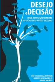 Escrito em português de Portugal, o livro “Desejo e Decisão” de José Junça de Moraes, Jurandir Macedo e Régine Kolinsky visa sobretudo os leitores lusitanos e, através deles, todos os leitores do mundo versados na língua portuguesa. A perspetiva é claramente a do evolucionismo, na descrição de como os diversos desejos mais marcantes da vida dos seres humanos conduzem à avaliação das opções e das suas consequências, à tomada de decisão e finalmente à ação.

 grátis de filosofìa contemporânea . online na melhor biblioteca eletrônica do Mundo!