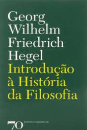 Criador da disciplina universitária «história da filosofia», Hegel propõe nesta introdução o núcleo do seu sistema, por vezes em fórmulas admiravelmente concisas. Situa a filosofia, saber crepuscular, na sua vinculação com o todo da cultura, com a história universal, a política, a religião, e a arte.

Obrigado por baixar grátis livros de filosofia clássica em formato epub kindle pdf txt e HTML. online na melhor biblioteca eletrônica do Mundo!
