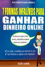 São 7 Formas Infalíveis para Ganhar Dinheiro Online. Baixe grátis e aprenda a montar seu negocio online honesto, sustentável e escalável mesmo sem experiencia. Ebook com dicas, estratégias e vários passo a passo para você sair do zero de uma vez por todas e ganhar de fato dinheiro pela internet. Sem pirâmide ou qualquer outra enganação. O dinheiro extra que você vai conseguir praticando uma ou mais das formas de ganho ensinado neste ebook, poderá  se transformar no futuro a sua maior fonte de renda, ao ponto de você se despedir do seu trabalho atual.