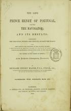MAJOR, Richard Henry, 1818-1891<br/>The life Prince Henry of Portugal, surnamed the Navigator and its results : comprising the discovery, within one century, of half the world... / by Richard Henry Major.... - London : A. Asher & Co., 1868. - [6], LII, 487, [1] p. : il., mapa desdobr. ; 25 cm