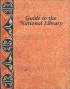 PORTUGAL. Biblioteca Nacional<br/>Guide to the National Library. - Lisbon : National Library and Book Institute, 1996. - 83 p. : il. ; 28 cm
