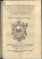 PINTO, Heitor, O.S.J. 1528?-1584?,<br/>F. Hectoris Pinti Lusitani Hieronymiani in Sacra Theologia doctoris, Sanctae Scripturae in Conimbricensi Academia professoris In diuinum vatem Nahum commentarij. - Conimbricae : ex officina Antonij à Mariz, 1579. - [2], 25 [i.é 36] f. ; 2º (34 cm)