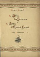 PERAGALLO, Prospero, 1823-1916<br/>La Bibbia dos Jeronymos e la Bibbia di Clemente Sernigi : Studi comparativi / di Prospero Peragallo. - Genova : Stabilimento Tip. Ved. Papini e Figli, 1901. - 32 p. ; 25 cm