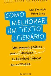 A elaboração de um bom texto literário, qualquer que seja seu estilo ou extensão, exige que o autor tenha uma base técnica de recursos que permitam criar narrativas com consistência e qualidade, para que o objetivo de transmitir uma boa história seja atingido.Este guia fornece as ferramentas necessárias para o aprimoramento de um texto literário, fornecendo exemplos comentados que revelam como:

Selecionar os elementos mais adequados para construir uma cena
Caracterizar e construir adequadamente os personagens
Manipular e lidar com a passagem do tempo no relato
Adaptar o ritmo narrativo às necessidades da ficção
Estimular a curiosidade do leitor