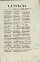 Cassoada que fizeram os lampiões antigos da cidade aos novos candieiros a gaz por se terem apagado de repente na noute de 29 dªOutubro de 1848 : poesia. - Lisboa : Typ. A. J. P., 1848. - 1 f. ; fol.