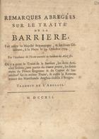Remarques abregées sur le traite de la Barriere, fait entre sa Majesté Britannique, & les Etats Genéraux, à la Haye le 29. Octobre 1709.... - [S.l. : s.n.], 1712. - 46 p. ; 4º (19 cm)