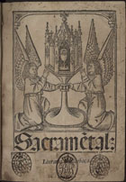 SANCHEZ DE VERCIAL, Clemente, fl. 1370-1426?<br/>Sacrame[n]tals / [por] Crimente Sanchez dªverçhial bacharel en leys.... - Lysboa : per Ioha[m] pedro de Cremona, 28 Sete[m]bro 1502. - [6], [173] f. ; 4º (21 cm)