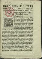 Relacion de tres vitorias que han alcançado las armas Portuguesas, contra las armas Castellanas, ara nuevamente sucedido a dos del mes de Febrero hasta quatro de Março 1643. - En Barcelona : por Gabriel Nogues, en la Calle de Santo Domingo, 1643. - [4] f. ; 4º (19 cm)
