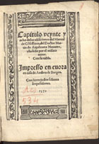 AZPILCUETA, Martín de, 1492-1586<br/>Capitulo veynte y ocho delas Addicionnes del Manual de co[n]fessores, del Doctor Martin de Azpilcueta Nauarro añadido por el mismo autor : con su tabla. - Impresso en Euora : en casa de Andres de Burgos, 1571. - [1 br.], 86, [16] f. ; 4º (20 cm)