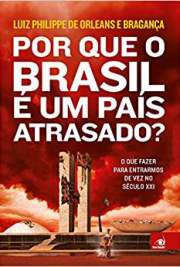 Por que o Brasil é um país atrasado?, livro de estreia do ativista político, empresário e descendente da família real Luiz Philippe de Orleans e Bragança, revela a construção de um Estado autocrático e interventor, fato que atingiu seu ápice com a Constituição de 1988. No decorrer da obra, o autor aborda os motivos – a partir de uma revisão de princípios universais que estiveram sufocados pelas narrativas que servem aos governos e à burocracia de Estado – pelos quais a nação se encontra mais uma vez em uma situação de decadência política, institucional e econômica. Acessível a todo e qualquer leitor, mesmo aqueles sem conhecimento prévio de teorias políticas e econômicas, Por que o Brasil é um país atrasado? presta um serviço à sociedade brasileira ao comb...