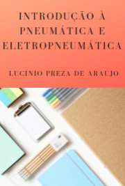 Introdução à pneumática e eletropneumáti