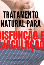 Tratamento natural para disfunção e ejac