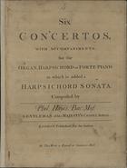 HAYES, Phillip, 1738-1797<br/>Six concerts : with accompaniments for the organ, harpsichord or forte-piano : to wich is added a hapsichord sonata / composed by Phil: Hayes. - London : P. Hayes, [1769]. - Parte de tecla ([II], 43 p.) ; 34 cm