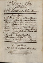 SALDANHA, Joaquim José de Sousa Rocha, fl. 17--<br/>Opera nova intitulada Atlante na Mauritania / [Joaquim José de Sousa Rocha Saldanha] 1782 Ago. 12. - [3], 31 f., enc. ; 21 cm