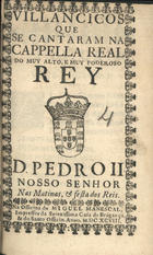 VILANCICOS QUE SE CANTARAM NA CAPELA REAL DO REI D. PEDRO II NAS MATINAS E FESTA DOS REIS<br/>Villancicos que se cantaram na Cappella Real do muy alto, e muy poderoso Rey D. Pedro II. Nosso Senhor nas matinas, & festa dos Reis. - [Lisboa] : na Officina de Miguel Manescal, Impressor da Serenissima Casa de Bragança, & do Santo Officio, 1698. - 24 p. ; 8º (15 cm)