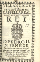 VILANCICOS QUE SE CANTARAM NA CAPELA REAL DO REI D. PEDRO II NAS MATINAS E FESTA DA CONCEICAO<br/>Villancicos que se cantaram na Cappella Real do muy alto, e muy poderoso Rey D. Pedro II. N. Senhor nas matinas, & festa da Conceyçaõ. - [Lisboa] : na Officina de Miguel Manescal, Impressor do Santo Officio, & da Serenissima Casa de Bragança, 1702. - 23, [1] p. ; 8º (15 cm)