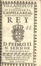 VILANCICOS QUE SE CANTARAM NA CAPELA REAL DO REI D. PEDRO II NAS MATINAS E FESTA DOS REIS<br/>Villancicos que se cantaram na Capella Real do muy alto, e muy poderoso Rey D. Pedro II. N. Senhor Nas matinas, & festa dos Reyes. - [Lisboa] : na Officina de Miguel Manescal, Impressor do Santo Officio, & da Serenissima Casa Bragança, 1704. - 23, [1] p. ; 8º (15 cm)