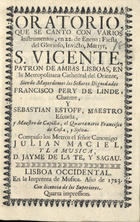 ORATORIO QUE SE CANTO CON VARIOS INSTRUMENTOS, EN 22 DE ENERO, FIESTA DEL GLORIOSO, INVICTO MARTIR S. VICENTE<br/>Oratorio que se canto con varios instrumentos, en 22 de Enero, fiesta del glorioso, invicto, martyr, S. Vicente. - Quarta impression. - Lisboa Occidental : Imprenta de Musica, 1723. - 23, [1] p. ; 8º (15 cm)