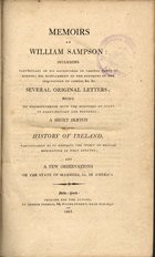 SAMPSON, William, 1764-1836<br/>Memoirs of William Sampson : including particulars of his adventures in various parts of Europe, his confinement in the dungeons of the inquisition in Lisbon.... - New York : [s.n.], 1807. - [12}, 448 p.