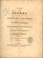 ASHE, Thomas, 1770-1835<br/>History of the Azores, or western Islands; containing an account of the government, laws and religion... illustrated by maps and other engravings / [by Thomas Ashé]. - London : printed for Sherwood, Neely and Jones, Paternoster Row, 1813. - vii, v, 310 p. : il, grav., mapas ; 4º (26 cm)
